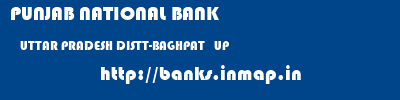 PUNJAB NATIONAL BANK  UTTAR PRADESH DISTT-BAGHPAT   UP    banks information 